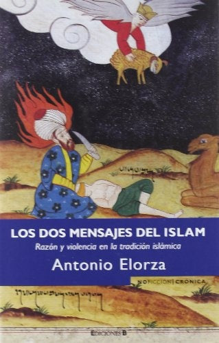 LOS DOS MENSAJES DEL ISLAM.. | Antonio Elorza