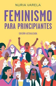 FEMINISMO PARA PRINCIPIANTES | Nuria Varela