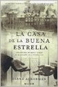 LA CASA DE LA BUENA ESTRELLA | Diane Ackerman