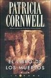 EL LIBRO DE LOS MUERTOS | CORNWELL PATRICIA