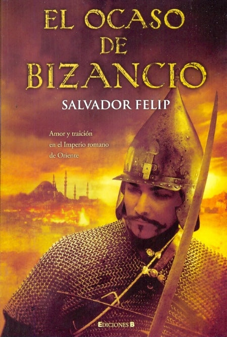 El ocaso de bizancio | Salvador  Felip