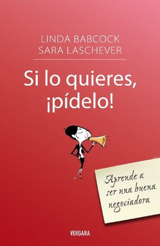 Si lo quieres ¡pidelo!* | Linda Babcock