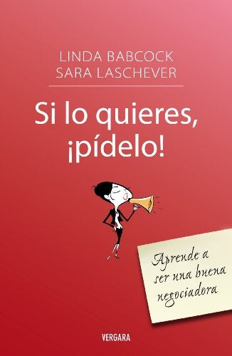 Si lo quieres, ¡Pídelo! (Spanish Edition) | Babcock, Laschever