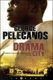 Drama City* | George P. Pelecanos