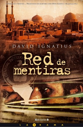 Red de mentiras * | David Ignatius