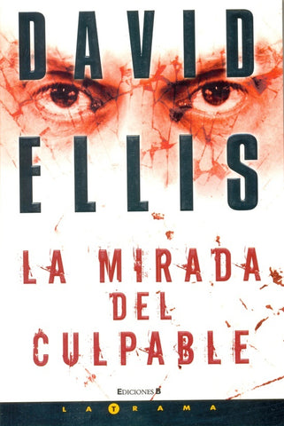 MIRADA DEL CULPABLE, LA | ELLIS DAVID