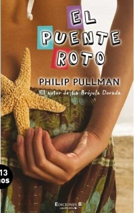 EL PUENTE ROTO | Philip Pullman