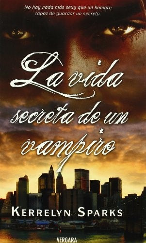 la vida secreta de un vampiro* | KERRELYN SPARKS