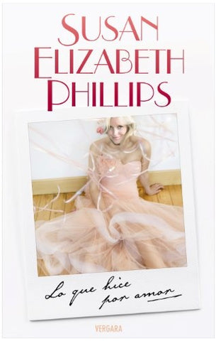 Lo que hice por amor* | Susan Elizabeth Phillips