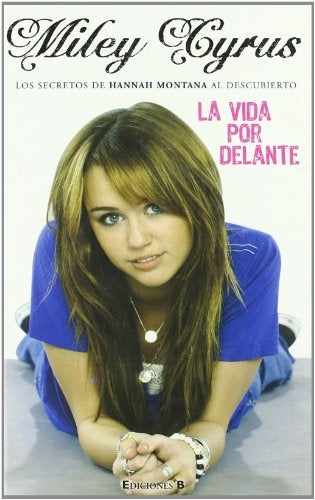 Miley Cyrus Lavida por delante | sin autor