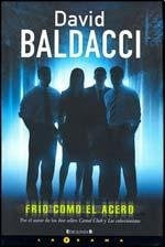 FRIO COMO EL ACERO.. | David Baldacci