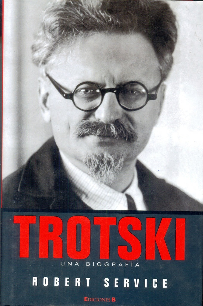 Trotski. Una biografía | Robert Service