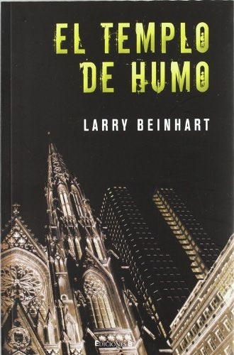 El tiempo de humo | Larry Beinhart