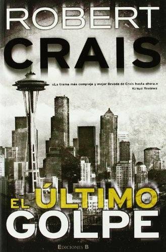 El último golpe | Robert Crais