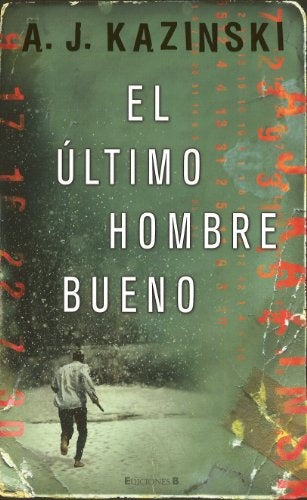 el último hombre bueno | A.J. Kazinski