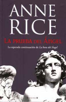 LA PRUEBA DEL ANGEL.. | Anne Rice