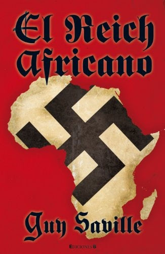 el Reich africano | Guy Saville