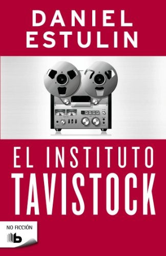 El instituto tavistock | Daniel Estulin