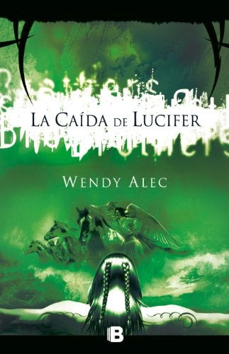 LA CAIDA DE LUCIFER | Wendy  Alec