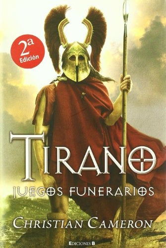 Tirano Juegos Funerarios | CHRISTIAN CAMERON