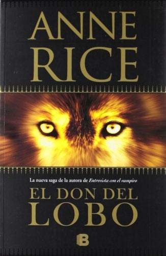 El don del lobo * | Anne Rice
