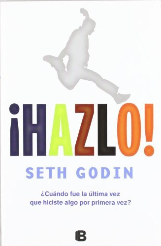 ¡Hazlo! | SETH GODIN