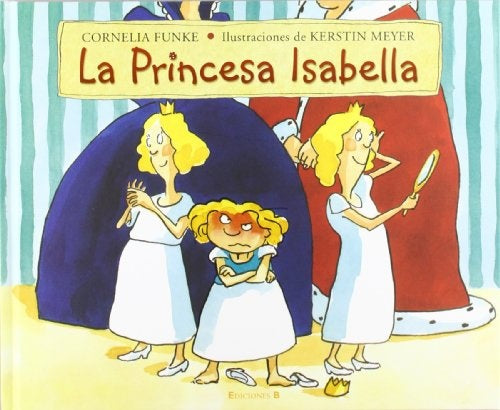 LA PRINCESA ISABELLA | Cornelia Funke