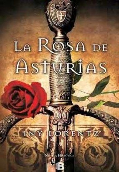 LA ROSA DE ASTURIAS | Iny Lorentz