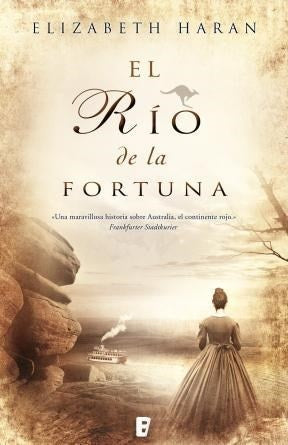 EL RIO DE LA FORTUNA * | Elizabeth  Haran