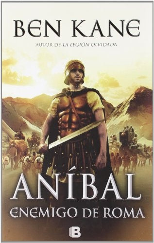 Anibal enemigo de Roma | Ben Kane