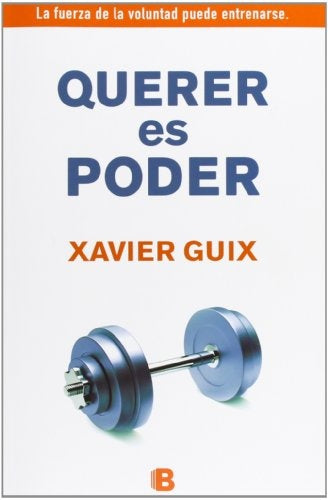 QUERER ES PODER* | Xavier Guix