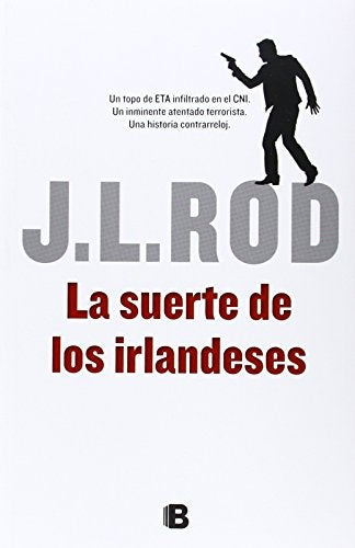 LA SUERTE DE LOS IRLANDESES.. | J.L Rod