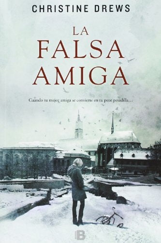 LA FALSA AMIGA.. | Christine  Drews