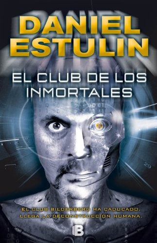 El club de los inmortales | Daniel Estulin