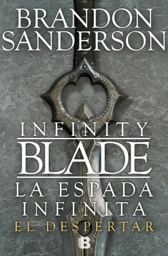 Infinity Blade. El despertar  | BRANDON SANDERSON