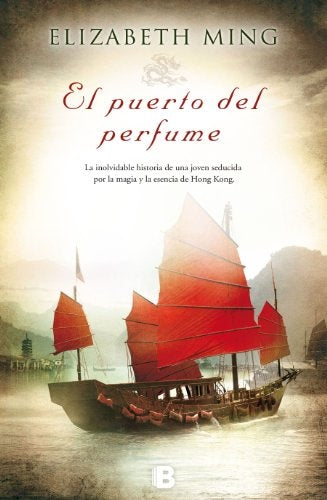 El puerto del perfume | Elizabeth Ming