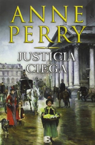 JUSTICIA CIEGA*. | Anne Perry
