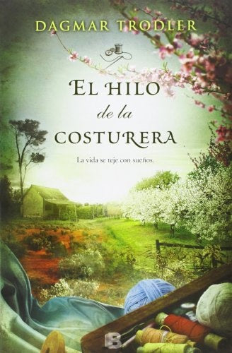 El hilo de la costurera | Dagmar Trodler