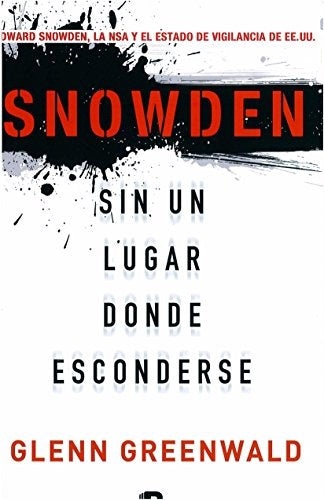 Snowden sin un lugar donde esconderse  | Glenn Greenwald
