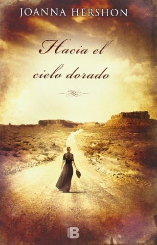 HACIA EL CIELO DORADO | Joanna  Hershon