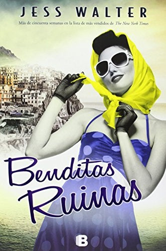 BENDITAS RUINAS | Jess  Walter