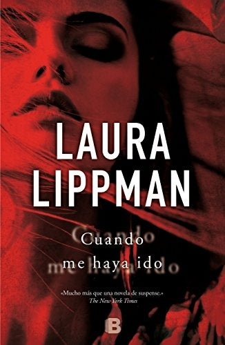 CUANDO ME HALLA IDO.. | Laura Lippman