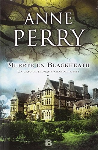MUERTE EN BLACKHEATH*.. | Anne Perry