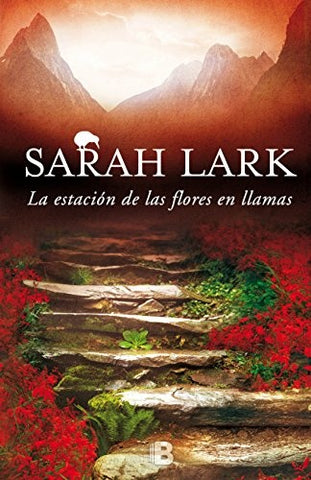 LA ESTACIÓN DE LAS FLORES EN LLAMAS*.. | Sarah Lark