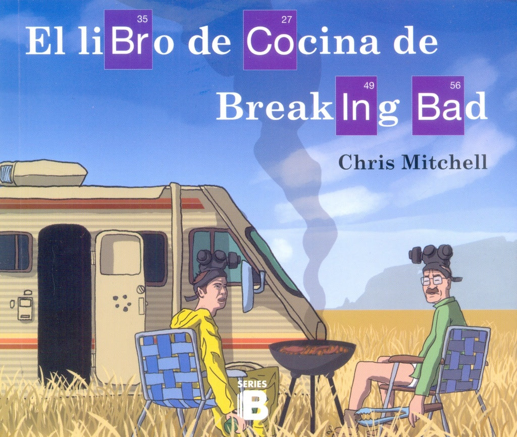 Libro de cocina  de Breaking Bad | Chris  Mitchell