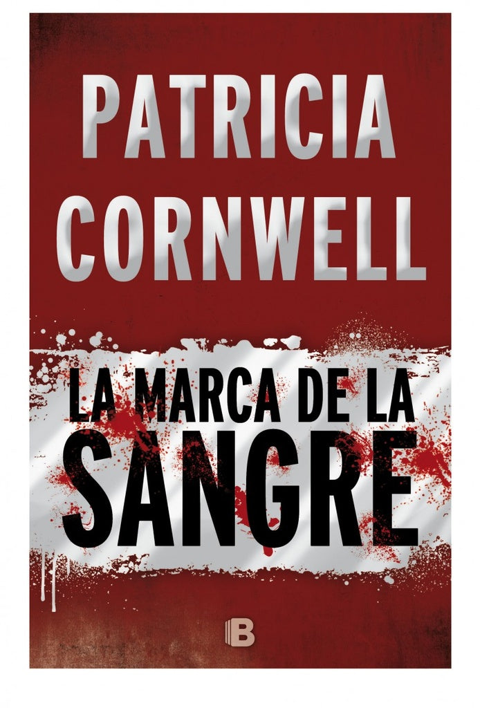 La marca de la sangre * | Patricia Cornwell