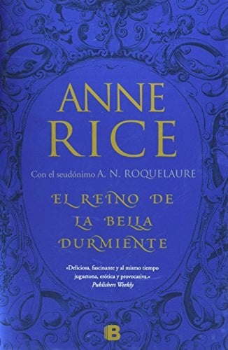 EL REINO DE LA BELLA DURMIENTE.. | Anne Rice