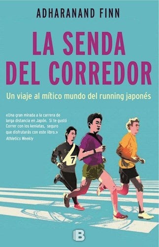 La senda del corredor. | Adharanand  Finn