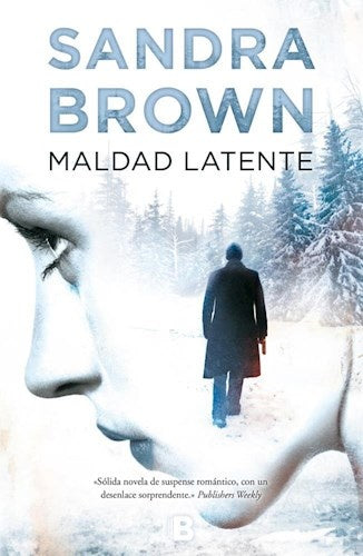 MALDAD LATENTE | Sandra Brown