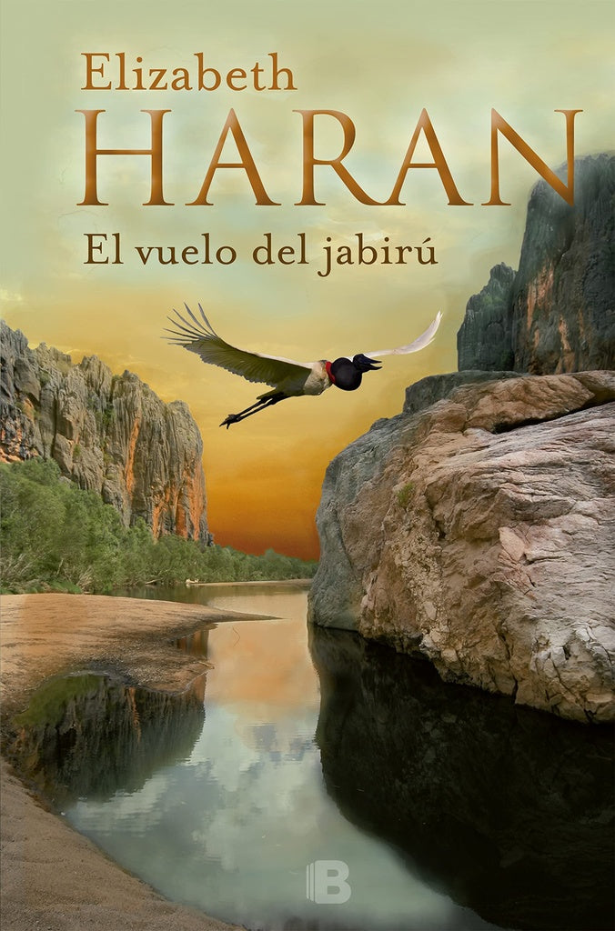 EL VUELO DEL JABIRÚ * | Elizabeth  Haran